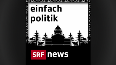 SRF Einfach Politik Podcasts
